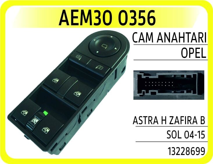 AEM30 0356 CAM AÇMA KAPAMA ANAHTARI SOL ASTRA H-ZAFİRA B DÖRTLÜ ÇERÇEVELİ DİKİZ AYNA KONT.