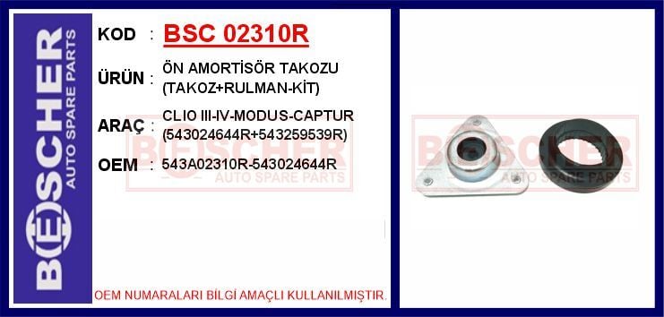 BSC 02310R ÖN AMORTİSÖR TAKOZU TAKOZ RULMAN-KİT CLIO III 05>12 CLIO IV 12> MODUS 05> CAPTUR 12> 543024644R 5 43259539R